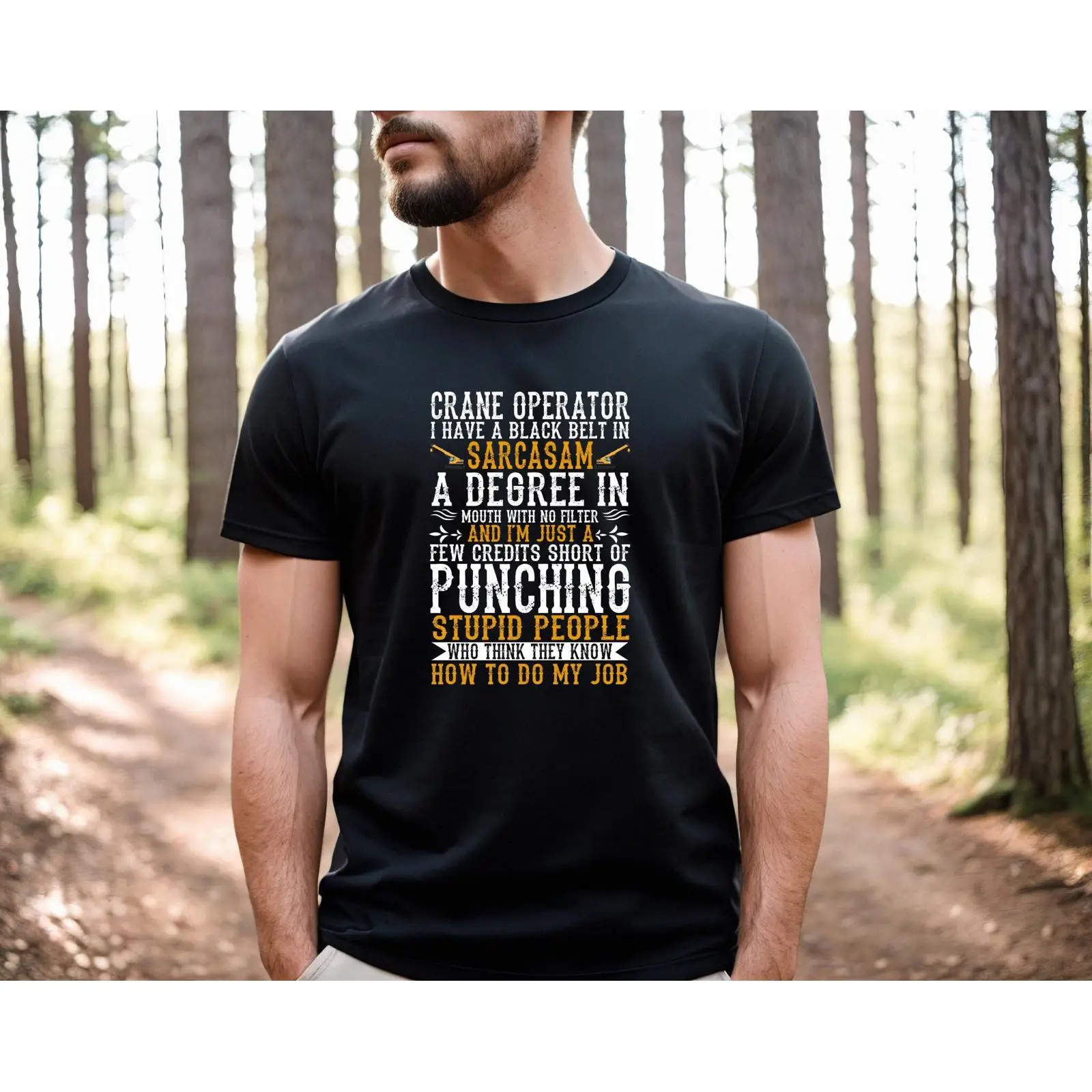 Heavy Equipment Quotes - Kraanoperateur sarcastisch citaat T-shirt grappige zware
